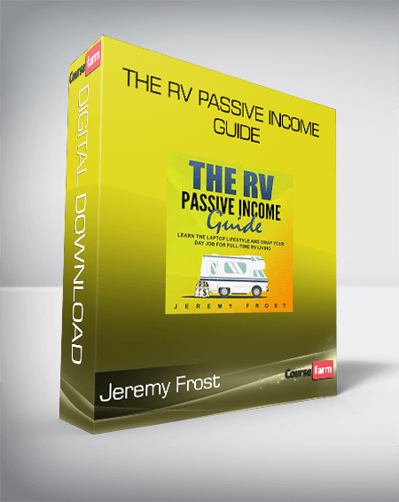 Jeremy Frost - The RV Passive Income Guide