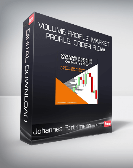 Johannes Forthmann - Volume Profile, Market Profile, Order Flow