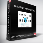 Justyn Walsh - Investing with Keynes
