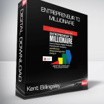 Kent Billingsley - Entrepreneur to Millionaire