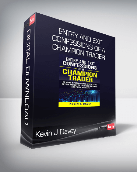 Kevin J Davey - Entry and Exit Confessions of a Champion Trader