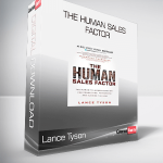 Lance Tyson - The Human Sales Factor