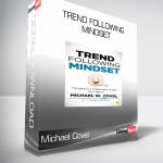 Michael Covel - Trend Following Mindset