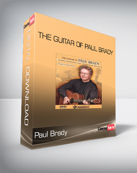 Paul Brady - The Guitar of Paul Brady