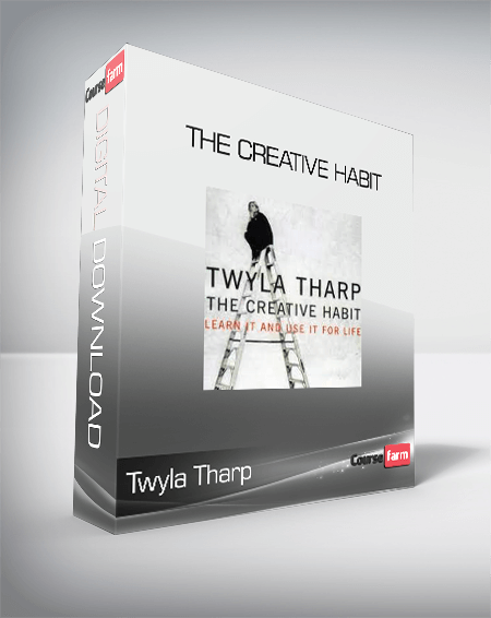 Twyla Tharp - The Creative Habit