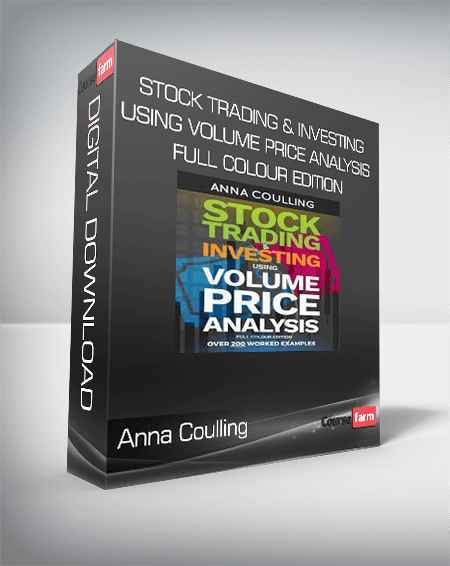 Anna Coulling - Stock Trading & Investing Using Volume Price Analysis - Full Colour Edition