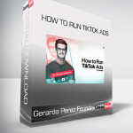 Gerardo Perez Foundr - How to Run TikTok Ads