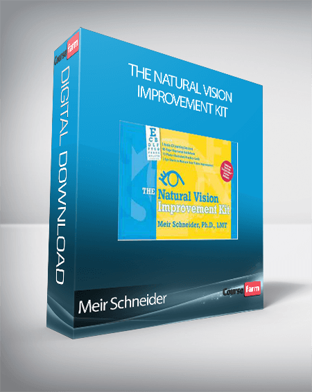 Meir Schneider - The Natural Vision Improvement Kit