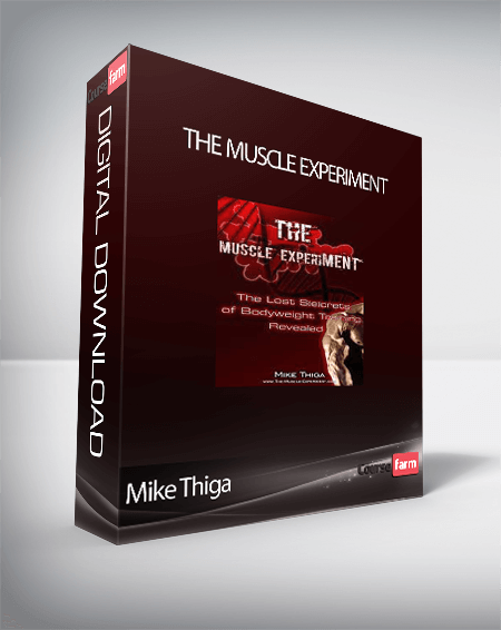 Mike Thiga - The Muscle Experiment