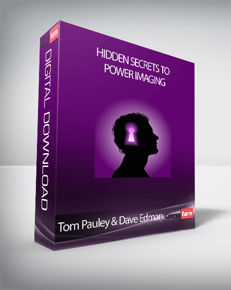 Tom Pauley & Dave Edman - Hidden Secrets to Power Imaging