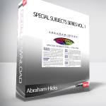 Abraham-Hicks - Special Subjects Series Vol. 1