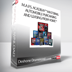 Deshone Drummond - M.A.P.S. Academy™ Mastering Automobile Purchasing and Leasing From Home™