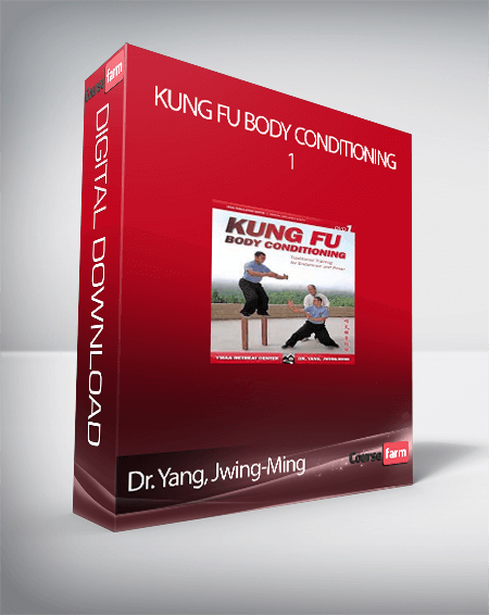 Dr. Yang, Jwing-Ming - Kung Fu Body Conditioning 1