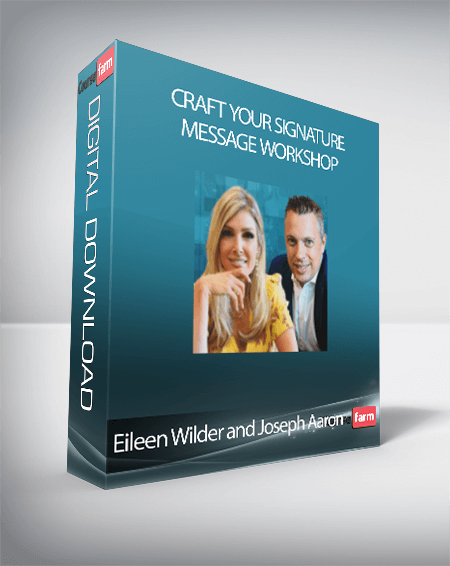 Eileen Wilder and Joseph Aaron - Craft Your Signature Message Workshop