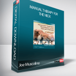 Joe Muscolino - Manual Therapy for the Neck