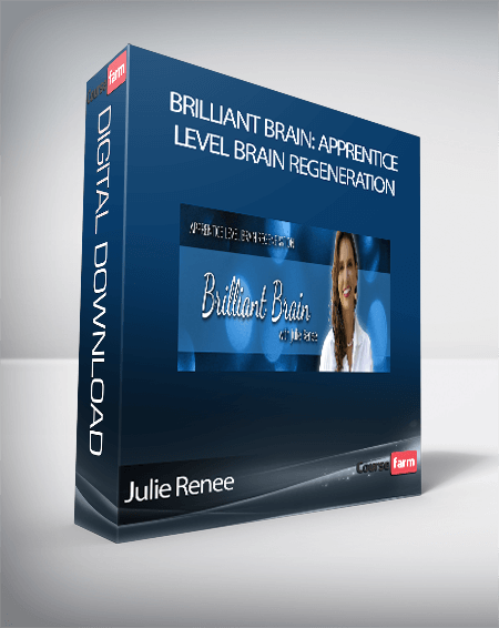 Julie Renee - Brilliant Brain: Apprentice Level Brain Regeneration