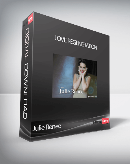 Julie Renee - Love Regeneration