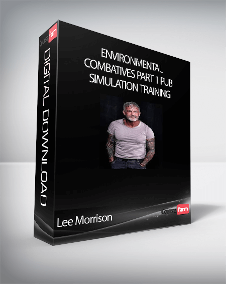 Lee Morrison - Environmental Combatives Part 1 Pub Simulation Training