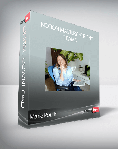 Marie Poulin - Notion Mastery For Tiny Teams