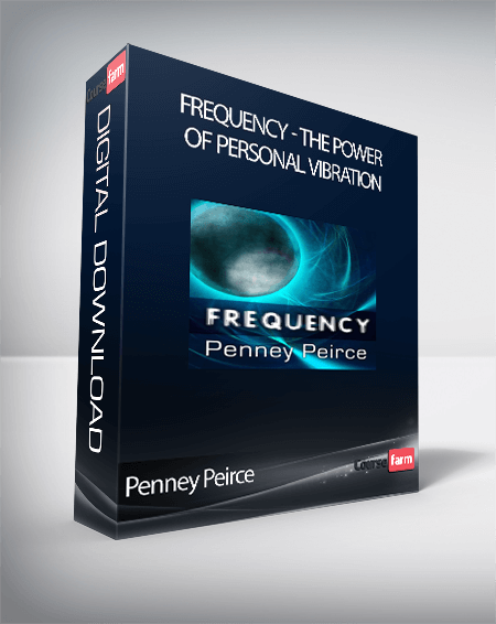 Penney Peirce - Frequency - The Power of Personal Vibration