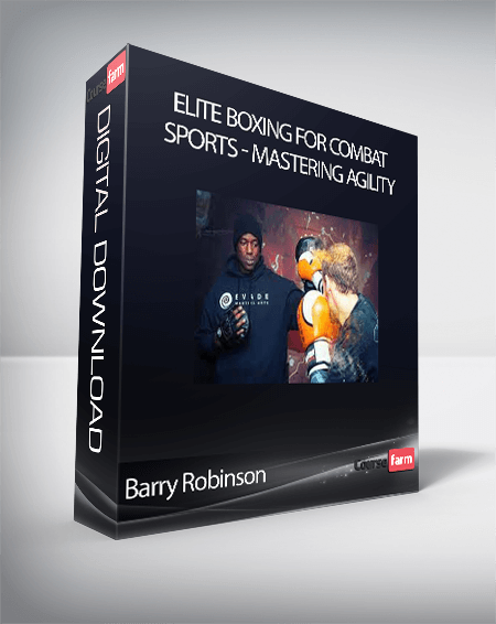 Barry Robinson - Elite Boxing for Combat Sports - Mastering Agility