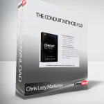 Chris Lazy Marketer - The Conduit Method v2.0