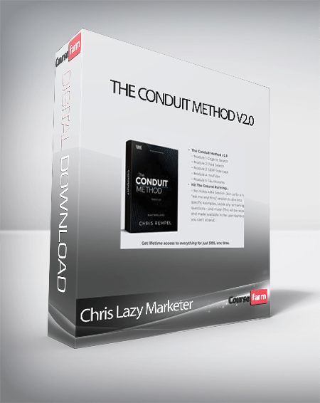 Chris Lazy Marketer - The Conduit Method v2.0