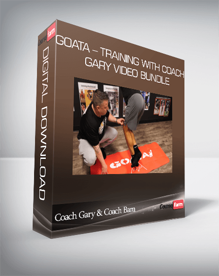 Coach Gary & Coach Bam – GOATA – Training with Coach Gary Video Bundle