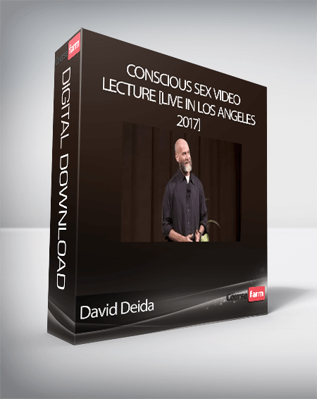 David Deida - Conscious Sex Video Lecture [Live in Los Angeles 2017]