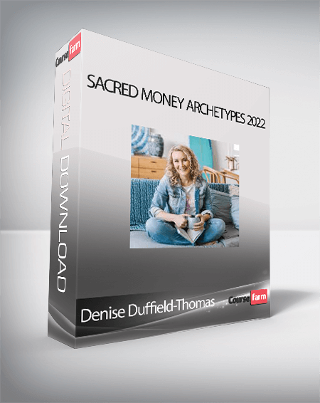 Denise Duffield-Thomas - Sacred Money Archetypes 2022