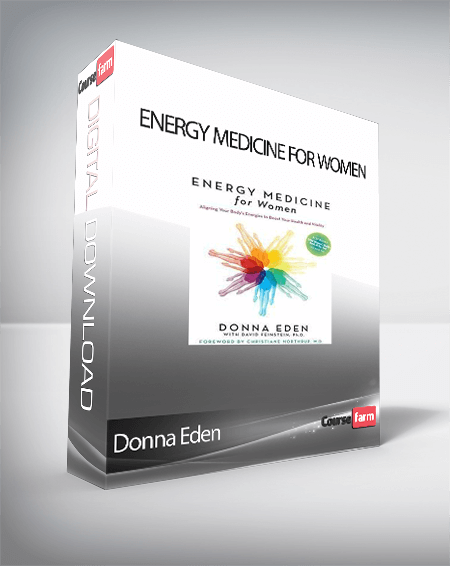 Donna Eden - Energy Medicine for Women