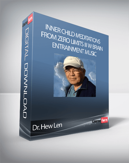 Dr. Hew Len - Inner Child Meditations from Zero Limits III w Brain Entrainment Music