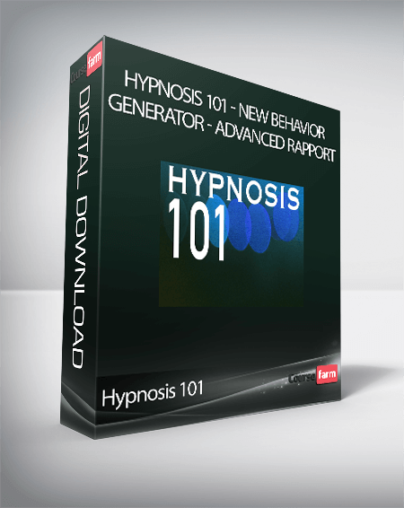 Hypnosis 101 - New Behavior Generator - Advanced Rapport