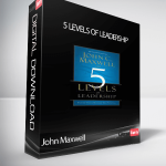 John Maxwell - 5 Levels of Leadership