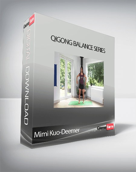 Mimi Kuo-Deemer - Qigong Balance Series