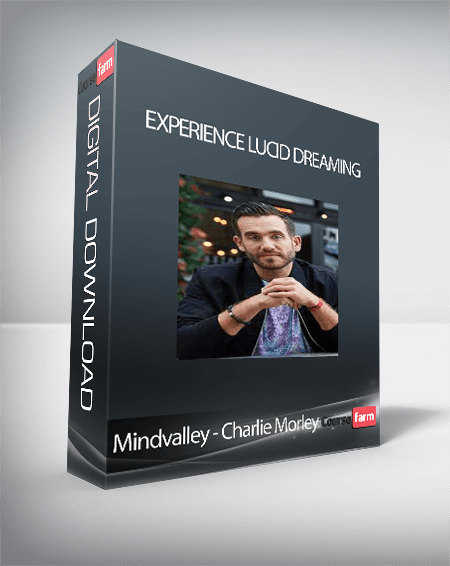 Mindvalley - Charlie Morley - Experience Lucid Dreaming