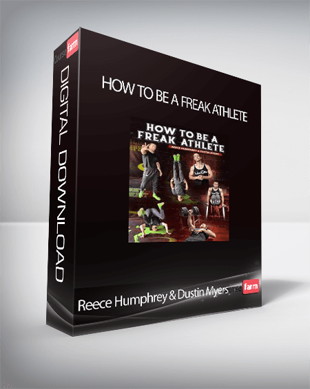 Reece Humphrey & Dustin Myers - How To Be A Freak Athlete