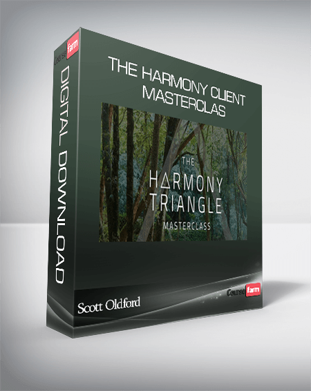 Scott Oldford - The Harmony Client Masterclas