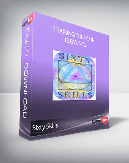 Sixty Skills - Training the Four Elements