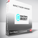 Tom Bilyeu - Impact Theory University