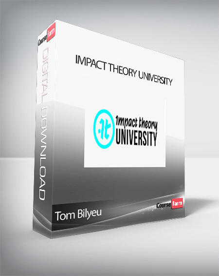 Tom Bilyeu - Impact Theory University