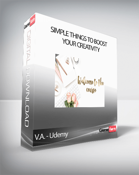 V.A. - Udemy - Simple things to boost your creativity