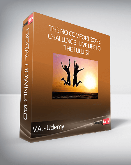 V.A. - Udemy - The no comfort zone challenge - live life to the fullest