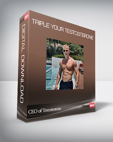 CEO Of Testosterone – Triple Your Testosterone 