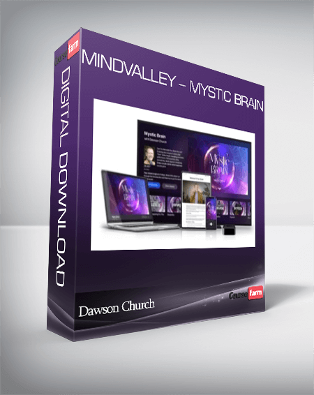 Dawson Church – Mindvalley – Mystic Brain