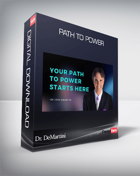 Dr. DeMartini – Path to Power