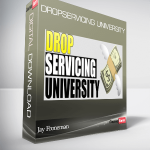 Jay Froneman – Dropservicing University