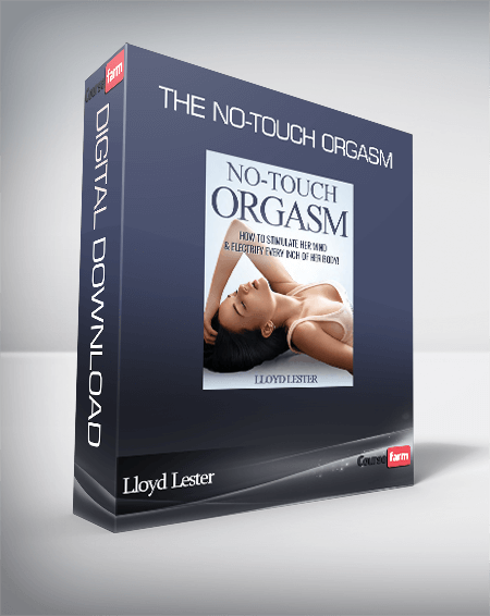 Lloyd Lester – The no-touch Orgasm