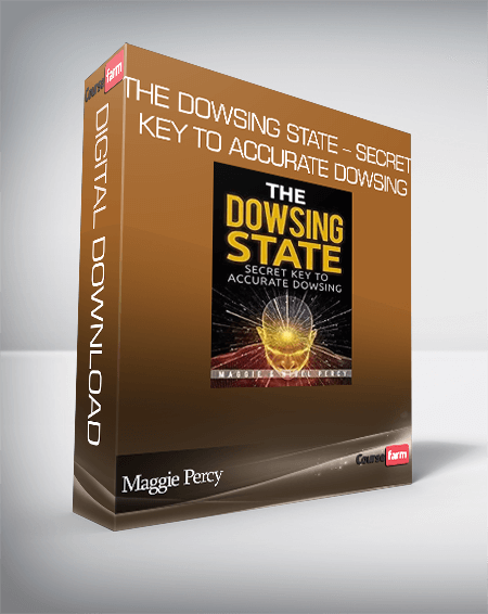 Maggie Percy – The Dowsing State – Secret Key To Accurate Dowsing