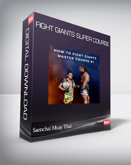 Saenchai Muay Thai – Fight Giants Super Course